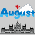 August in Budapest